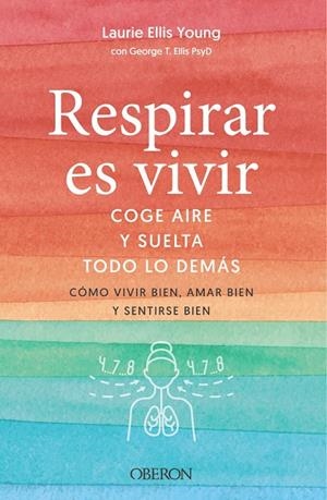 RESPIRAR ES VIVIR | 9788441546103 | ELLIS YOUNG, LAURIE/ELLIS, GEORGE T. | Galatea Llibres | Librería online de Reus, Tarragona | Comprar libros en catalán y castellano online
