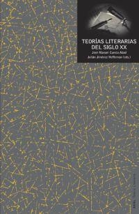 TEORIAS LITERARIAS DEL SIGLO XX | 9788446011002 | CUESTA ABAD, JOSE MANUEL | Galatea Llibres | Llibreria online de Reus, Tarragona | Comprar llibres en català i castellà online