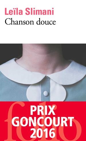 CHANSON DOUCE | 9782072764929 | SLIMANI, LEILA | Galatea Llibres | Llibreria online de Reus, Tarragona | Comprar llibres en català i castellà online