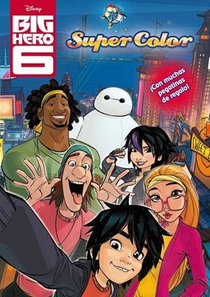 BIG HERO 6. SUPERCOLOR | 9788499516264 | Galatea Llibres | Llibreria online de Reus, Tarragona | Comprar llibres en català i castellà online