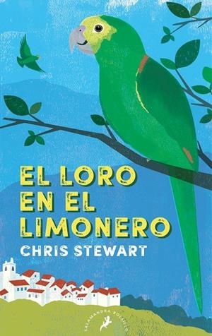 EL LORO EN EL LIMONERO | 9788418173950 | STEWART, CHRIS | Galatea Llibres | Llibreria online de Reus, Tarragona | Comprar llibres en català i castellà online