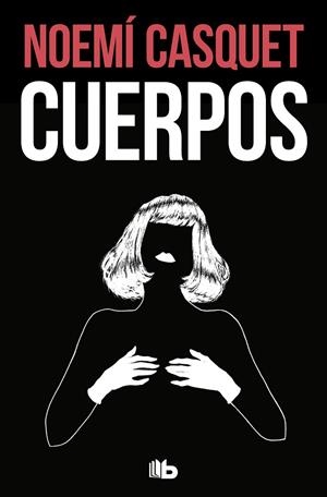 CUERPOS | 9788413145280 | CASQUET, NOEMÍ | Galatea Llibres | Librería online de Reus, Tarragona | Comprar libros en catalán y castellano online