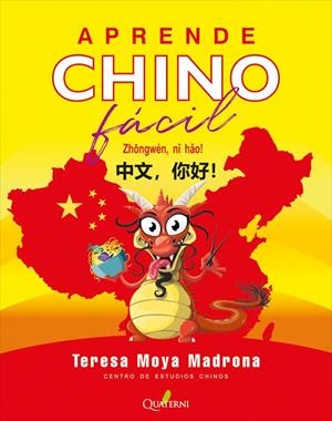 APRENDE CHINO FÁCIL | 9788412477641 | MOYA MADRONA, TERESA | Galatea Llibres | Llibreria online de Reus, Tarragona | Comprar llibres en català i castellà online
