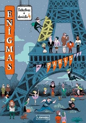 ENIGMAS. DETECTIVES A DOMICILIO 4. EN PARÍS | 9788412460766 | MARTIN, PAUL | Galatea Llibres | Llibreria online de Reus, Tarragona | Comprar llibres en català i castellà online