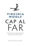 CAP AL FAR | 9788498593853 | WOOLF, VIRGINIA | Galatea Llibres | Llibreria online de Reus, Tarragona | Comprar llibres en català i castellà online