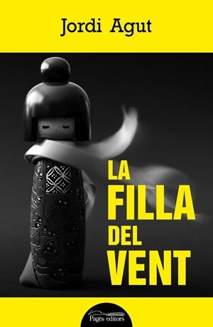LA FILLA DEL VENT | 9788413033792 | AGUT, JORDI | Galatea Llibres | Llibreria online de Reus, Tarragona | Comprar llibres en català i castellà online