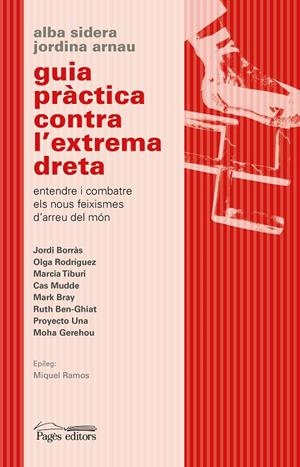 GUIA PRÀCTICA CONTRA L'EXTREMA DRETA | 9788413033730 | ARNAU ROIG, JORDINA/SIDERA GALLART, ALBA | Galatea Llibres | Librería online de Reus, Tarragona | Comprar libros en catalán y castellano online