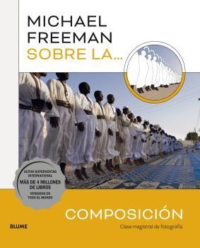 SOBRE LA COMPOSICIÓN | 9788419094049 | FREEMAN, MICHAEL | Galatea Llibres | Librería online de Reus, Tarragona | Comprar libros en catalán y castellano online