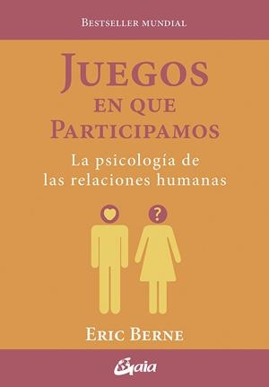 JUEGOS EN QUE PARTICIPAMOS | 9788411080026 | BERNE, ERIC | Galatea Llibres | Librería online de Reus, Tarragona | Comprar libros en catalán y castellano online