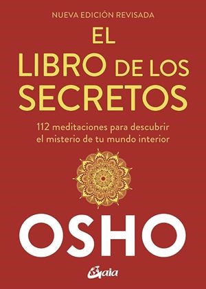 EL LIBRO DE LOS SECRETOS (NUEVA EDICIÓN REVISADA) | 9788484459910 | OSHO | Galatea Llibres | Librería online de Reus, Tarragona | Comprar libros en catalán y castellano online