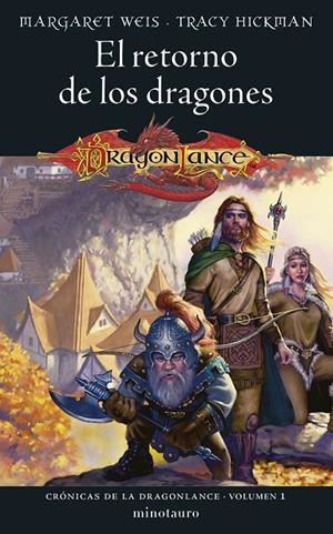 CRÓNICAS DE LA DRAGONLANCE 1/3 EL RETORNO DE LOS DRAGONES | 9788445011041 | WEIS, MARGARET / TRACY HICKMAN | Galatea Llibres | Llibreria online de Reus, Tarragona | Comprar llibres en català i castellà online