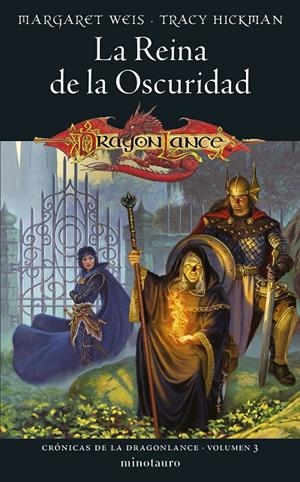 CRÓNICAS DE LA DRAGONLANCE 3/3 LA REINA DE LA OSCURIDAD | 9788445011164 | WEIS, MARGARET / TRACY HICKMAN | Galatea Llibres | Llibreria online de Reus, Tarragona | Comprar llibres en català i castellà online