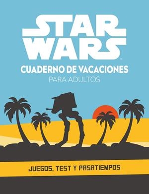 STAR WARS. CUADERNO DE VACACIONES PARA ADULTOS | 9788408253501 | Galatea Llibres | Llibreria online de Reus, Tarragona | Comprar llibres en català i castellà online