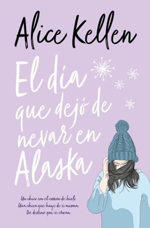 EL DÍA QUE DEJÓ DE NEVAR EN ALASKA | 9788416622788 | KELLEN, ALICE | Galatea Llibres | Llibreria online de Reus, Tarragona | Comprar llibres en català i castellà online