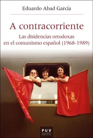 A CONTRACORRIENTE | 9788491349501 | ABAD GARCÍA, EDUARDO | Galatea Llibres | Librería online de Reus, Tarragona | Comprar libros en catalán y castellano online
