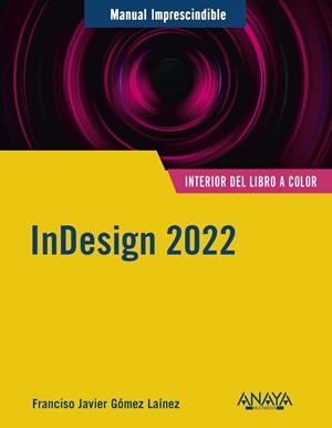 INDESIGN 2022 | 9788441545069 | GOMEZ LAINEZ, F.JAVIER | Galatea Llibres | Librería online de Reus, Tarragona | Comprar libros en catalán y castellano online