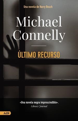 ULTIMO RECURSO [ADN] | 9788413628509 | CONNELLY, MICHAEL | Galatea Llibres | Llibreria online de Reus, Tarragona | Comprar llibres en català i castellà online