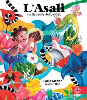 L'ASALI I LA LLEGENDA DEL BAOBAB | 9788418687402 | MERLÁN, PAULA/ UYÁ, NÍVOLA | Galatea Llibres | Llibreria online de Reus, Tarragona | Comprar llibres en català i castellà online