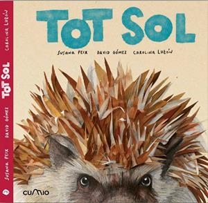 TOT SOL | 9788482895819 | GÓMEZ, DAVID/ PEIX, SUSANA | Galatea Llibres | Librería online de Reus, Tarragona | Comprar libros en catalán y castellano online