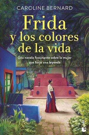 FRIDA Y LOS COLORES DE LA VIDA | 9788408258636 | BERNARD, CAROLINE | Galatea Llibres | Llibreria online de Reus, Tarragona | Comprar llibres en català i castellà online