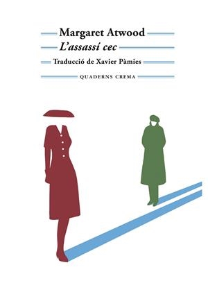 L'ASSASSÍ CEC | 9788477276616 | ATWOOD, MARGARET | Galatea Llibres | Llibreria online de Reus, Tarragona | Comprar llibres en català i castellà online