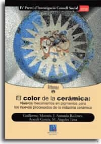COLOR DE LA CERAMICA, EL | 9788480214490 | MONROS TOMAS, GUILLERMO ,  [ET. AL.] | Galatea Llibres | Librería online de Reus, Tarragona | Comprar libros en catalán y castellano online