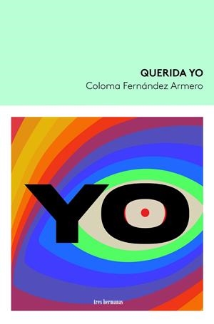 QUERIDA YO | 9788419243027 | FERNÁNDEZ ARMERO, COLOMA | Galatea Llibres | Librería online de Reus, Tarragona | Comprar libros en catalán y castellano online