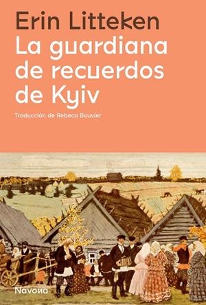 LA GUARDIANA DE RECUERDOS DE KYIV | 9788419311078 | LITTEKEN, ERIN | Galatea Llibres | Librería online de Reus, Tarragona | Comprar libros en catalán y castellano online