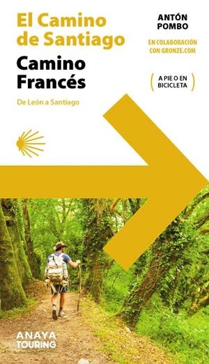 EL CAMINO DE SANTIAGO. CAMINO FRANCÉS (DE LEÓN A SANTIAGO) | 9788491585244 | POMBO RODRÍGUEZ, ANTÓN | Galatea Llibres | Llibreria online de Reus, Tarragona | Comprar llibres en català i castellà online