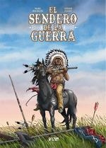 EL SENDERO DE LA GUERRA | 9788419296320 | BOURGNE, MARC/ DIDIER PAGOT | Galatea Llibres | Llibreria online de Reus, Tarragona | Comprar llibres en català i castellà online