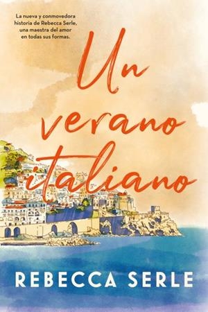 UN VERANO ITALIANO | 9788417421663 | SERLE, REBECCA | Galatea Llibres | Librería online de Reus, Tarragona | Comprar libros en catalán y castellano online