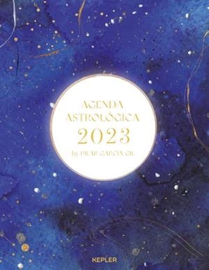 AGENDA ASTROLÓGICA 2023 | 9788416344758 | GARCÍA GIL, PILAR | Galatea Llibres | Llibreria online de Reus, Tarragona | Comprar llibres en català i castellà online