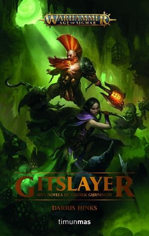 GITSLAYER. WARHAMMER AGE OF SIGMAR | 9788445011751 | HINKS, DARIUS | Galatea Llibres | Llibreria online de Reus, Tarragona | Comprar llibres en català i castellà online