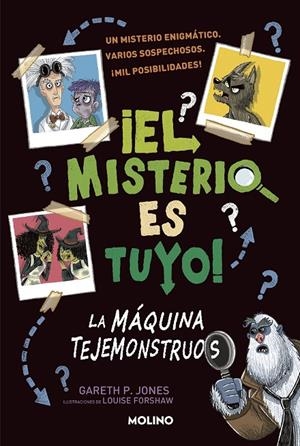 EL MISTERIO ES TUYO! 1 - LA MÁQUINA TEJEMONSTRUOS | 9788427224872 | JONES, GARETH | Galatea Llibres | Librería online de Reus, Tarragona | Comprar libros en catalán y castellano online