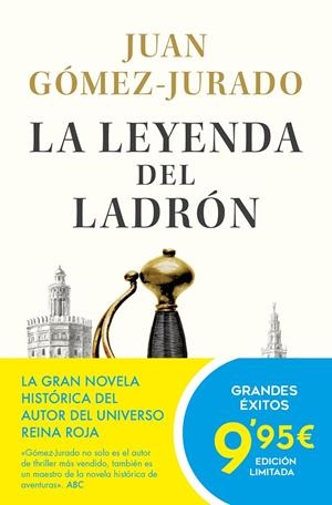 LA LEYENDA DEL LADRÓN | 9788413145822 | GÓMEZ-JURADO, JUAN | Galatea Llibres | Llibreria online de Reus, Tarragona | Comprar llibres en català i castellà online
