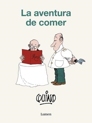LA AVENTURA DE COMER | 9788426423825 | QUINO | Galatea Llibres | Llibreria online de Reus, Tarragona | Comprar llibres en català i castellà online