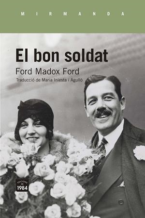 EL BON SOLDAT | 9788418858185 | FORD, FORD MADOX | Galatea Llibres | Llibreria online de Reus, Tarragona | Comprar llibres en català i castellà online