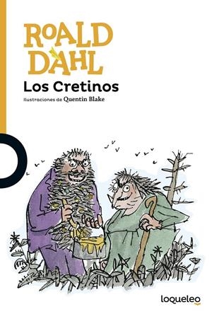 LOS CRETINOS | 9788491221265 | DAHL, ROALD | Galatea Llibres | Llibreria online de Reus, Tarragona | Comprar llibres en català i castellà online