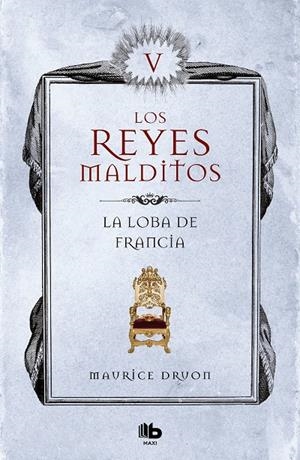LA LOBA DE FRANCIA (LOS REYES MALDITOS 5)  | 9788490709771 | DRUON, MAURICE | Galatea Llibres | Llibreria online de Reus, Tarragona | Comprar llibres en català i castellà online