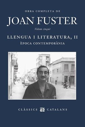 LLENGUA I LITERATURA II: ÈPOCA CONTEMPORÀNIA | 9788429780369 | FUSTER, JOAN | Galatea Llibres | Llibreria online de Reus, Tarragona | Comprar llibres en català i castellà online