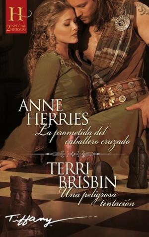 LA PROMETIDA DEL CABALLERO CRUZADO; UNA PELIGROSA TENTACIÓN | 9788411410656 | HERRIES, ANNE/BRISBIN, TERRI | Galatea Llibres | Llibreria online de Reus, Tarragona | Comprar llibres en català i castellà online