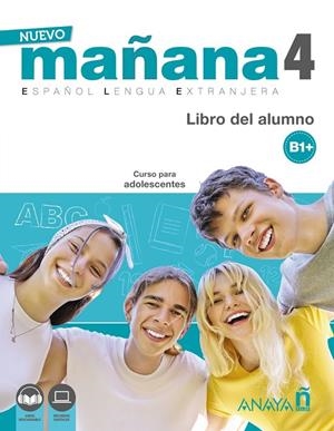 NUEVO MAÑANA 4 (B1+). LIBRO DEL ALUMNO | 9788469891988 | BODAS ORTEGA, MILA/DE PEDRO GARCÍA, SONIA/IGLESIA MIRÓN, ALICIA | Galatea Llibres | Librería online de Reus, Tarragona | Comprar libros en catalán y castellano online