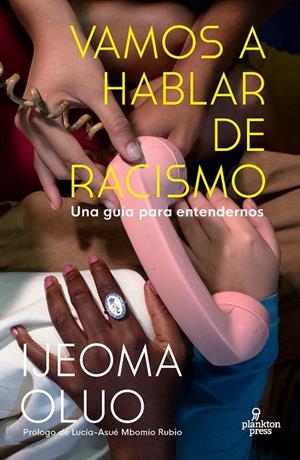 VAMOS A HABLAR DE RACISMO | 9788419362001 | OLUO, IJEOMA | Galatea Llibres | Llibreria online de Reus, Tarragona | Comprar llibres en català i castellà online