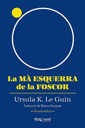 LA MÀ ESQUERRA DE LA FOSCOR | 9788419206947 | LE GUIN, URSULA | Galatea Llibres | Llibreria online de Reus, Tarragona | Comprar llibres en català i castellà online