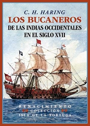 LOS BUCANEROS DE LAS INDIAS OCCIDENTALES EN EL SIGLO XVII | 9788419231482 | HARING, C.H. | Galatea Llibres | Llibreria online de Reus, Tarragona | Comprar llibres en català i castellà online