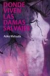 DONDE VIVEN LAS DAMAS SALVAJES | 9788412286090 | MATSUDA, AOKO | Galatea Llibres | Llibreria online de Reus, Tarragona | Comprar llibres en català i castellà online