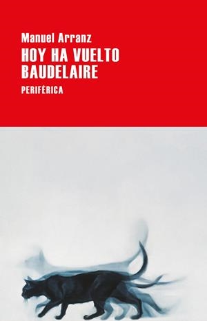 HOY HA VUELTO BAUDELAIRE | 9788418838439 | ARRANZ, MANUEL | Galatea Llibres | Librería online de Reus, Tarragona | Comprar libros en catalán y castellano online