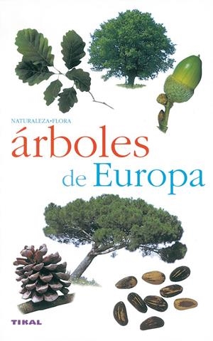 ARBOLES DE EUROPA | 9788430553327 | VARIOS AUTORES | Galatea Llibres | Llibreria online de Reus, Tarragona | Comprar llibres en català i castellà online