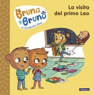 BRUNA Y BRUNO 3 - LA VISITA DEL PRIMO LEO | 9788448860585 | DAMI, ELISABETTA | Galatea Llibres | Librería online de Reus, Tarragona | Comprar libros en catalán y castellano online