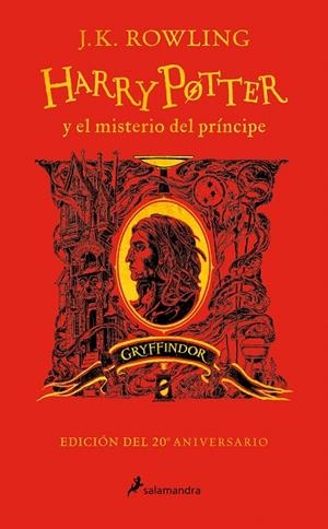 HARRY POTTER Y EL MISTERIO DEL PRÍNCIPE (EDICIÓN GRYFFINDOR DEL 20º ANIVERSARIO) | 9788418637940 | ROWLING, J.K. | Galatea Llibres | Llibreria online de Reus, Tarragona | Comprar llibres en català i castellà online